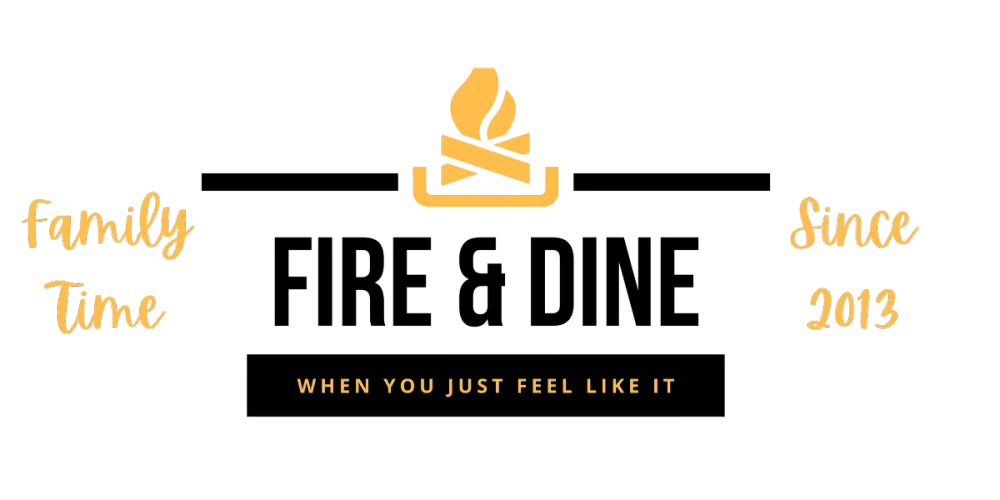 Fire & Dine — Family Time Since 2013